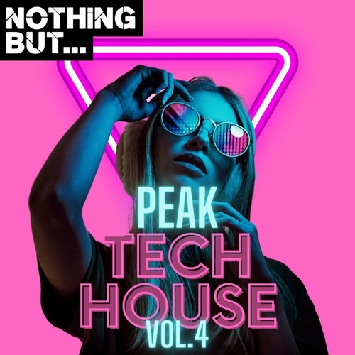 VA - Nothing But... Peak Tech House, Vol. 04 [NBPTH04]